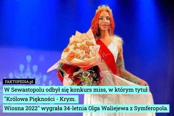 W Sewastopolu odbył się konkurs miss, w którym tytuł "Królowa Piękności - Krym. 
Wiosna 2022" wygrała 34-letnia Olga Waliejewa z Symferopola. 