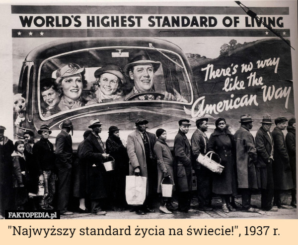 "Najwyższy standard życia na świecie!", 1937 r. 