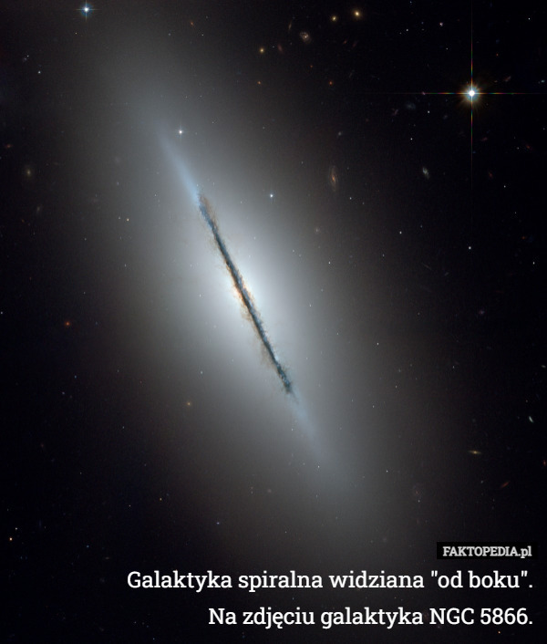 Galaktyka spiralna widziana "od boku".
Na zdjęciu galaktyka NGC 5866. 