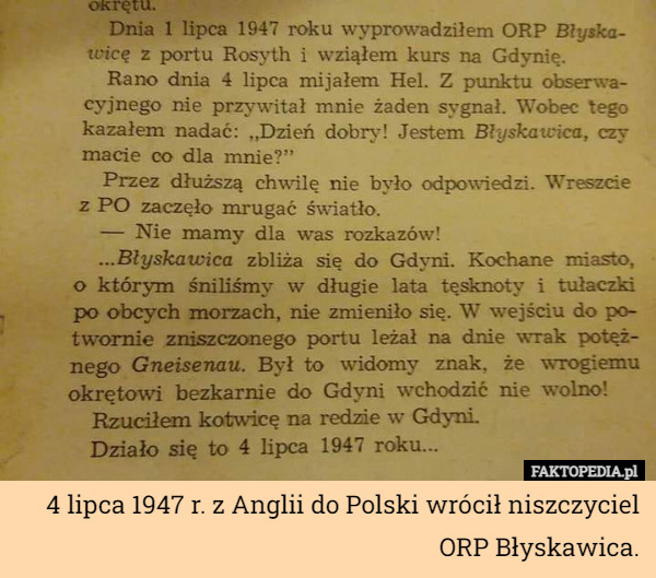 4 lipca 1947 r. z Anglii do Polski wrócił niszczyciel ORP Błyskawica. 