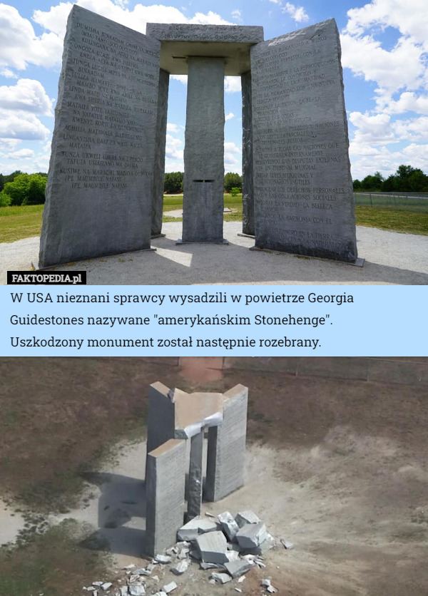 W USA nieznani sprawcy wysadzili w powietrze Georgia Guidestones nazywane "amerykańskim Stonehenge".
Uszkodzony monument został następnie rozebrany. 