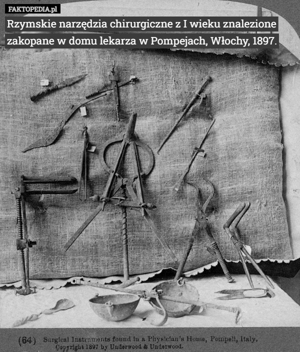 Rzymskie narzędzia chirurgiczne z I wieku znalezione zakopane w domu lekarza w Pompejach, Włochy, 1897. 
