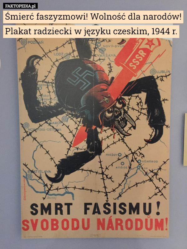 Śmierć faszyzmowi! Wolność dla narodów! Plakat radziecki w języku czeskim, 1944 r. 
