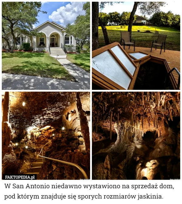 W San Antonio niedawno wystawiono na sprzedaż dom, pod którym znajduje się sporych rozmiarów jaskinia. 