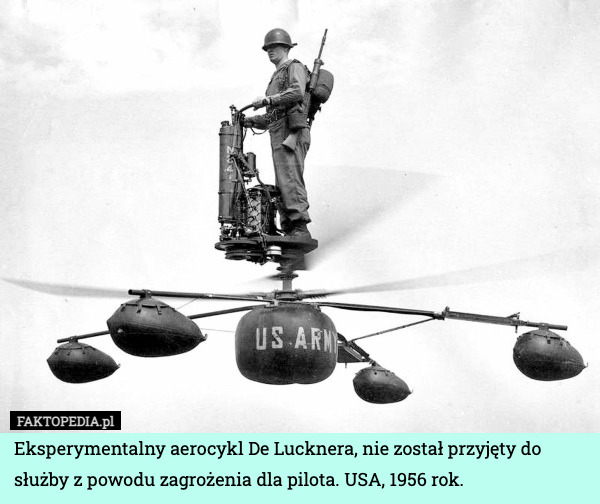Eksperymentalny aerocykl De Lucknera, nie został przyjęty do służby z powodu zagrożenia dla pilota. USA, 1956 rok. 