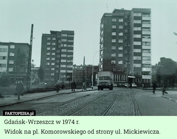 Gdańsk-Wrzeszcz w 1974 r.
Widok na pl. Komorowskiego od strony ul. Mickiewicza. 