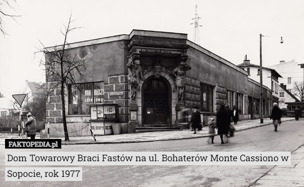 Dom Towarowy Braci Fastów na ul. Bohaterów Monte Cassiono w Sopocie, rok 1977 