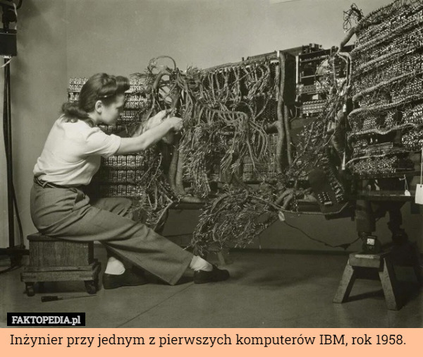 Inżynier przy jednym z pierwszych komputerów IBM, rok 1958. 