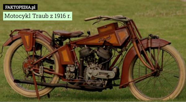 Motocykl Traub z 1916 r. 