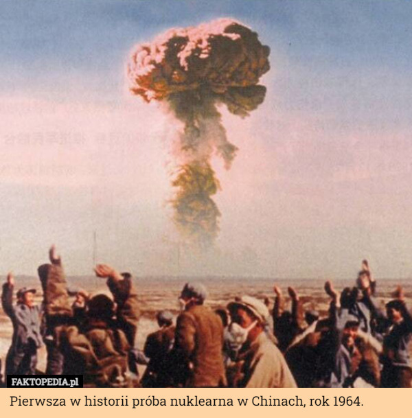 Pierwsza w historii próba nuklearna w Chinach, rok 1964. 