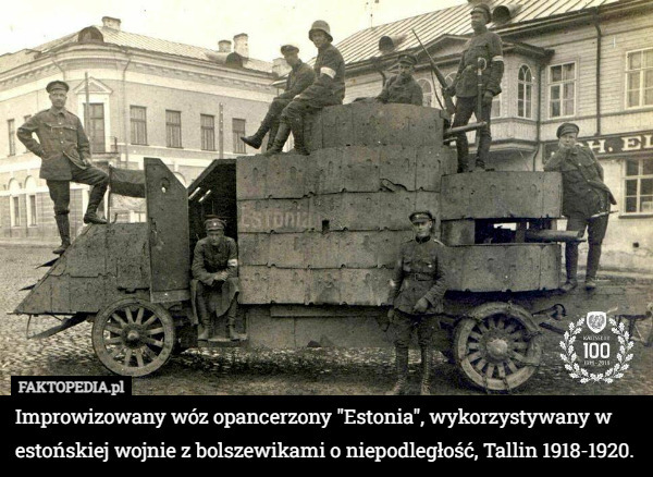 Improwizowany wóz opancerzony "Estonia", wykorzystywany w estońskiej wojnie z bolszewikami o niepodległość, Tallin 1918-1920. 