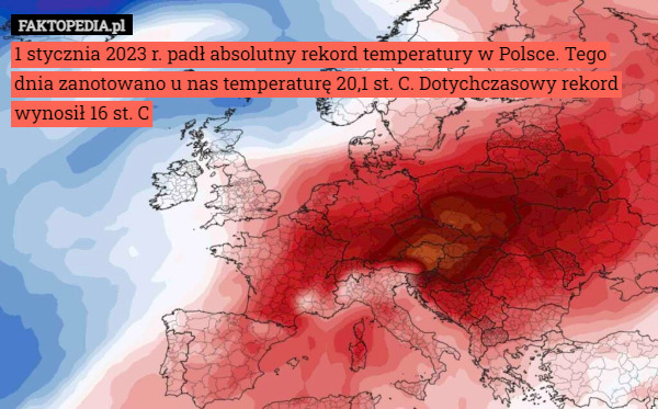 1 stycznia 2023 r. padł absolutny rekord temperatury w Polsce. Tego dnia zanotowano u nas temperaturę 20,1 st. C. Dotychczasowy rekord wynosił 16 st. C 