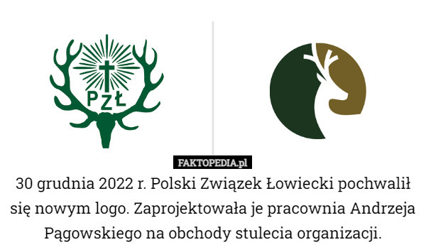 30 grudnia 2022 r. Polski Związek Łowiecki pochwalił się nowym logo. Zaprojektowała je pracownia Andrzeja Pągowskiego na obchody stulecia organizacji. 