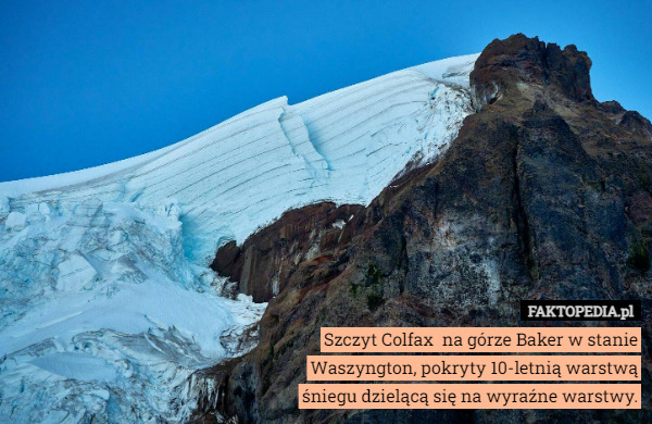 Szczyt Colfax  na górze Baker w stanie Waszyngton, pokryty 10-letnią warstwą śniegu dzielącą się na wyraźne warstwy. 
