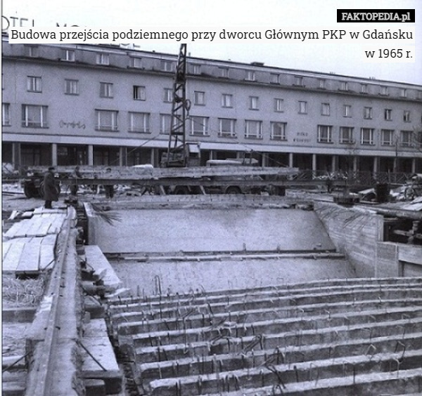 Budowa przejścia podziemnego przy dworcu Głównym PKP w Gdańsku w 1965 r. 