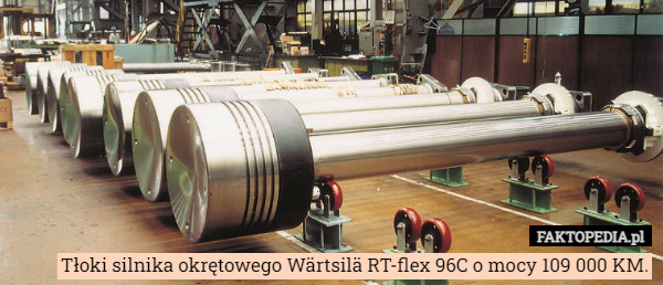 Tłoki silnika okrętowego Wärtsilä RT-flex 96C o mocy 109 000 KM. 