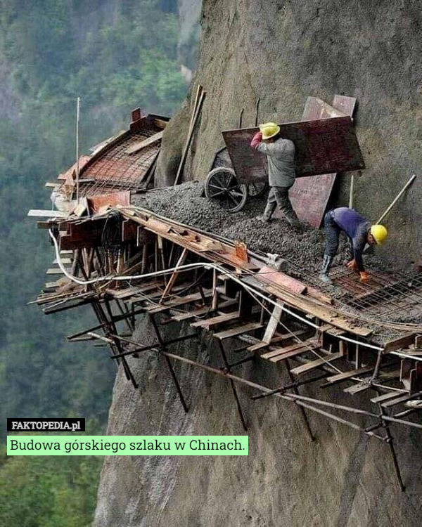 Budowa górskiego szlaku w Chinach. 