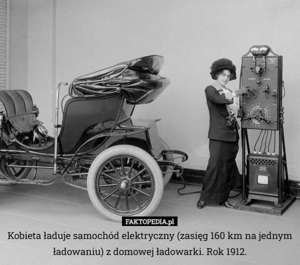Kobieta ładuje samochód elektryczny (zasięg 160 km na jednym ładowaniu) z domowej ładowarki. Rok 1912. 