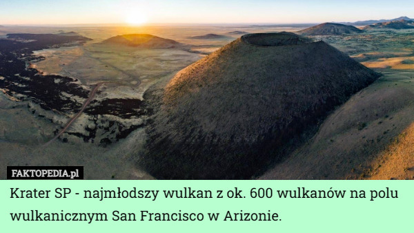 Krater SP - najmłodszy wulkan z ok. 600 wulkanów na polu wulkanicznym San Francisco w Arizonie. 