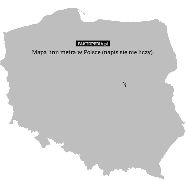 Mapa linii metra w Polsce (napis się nie liczy). 