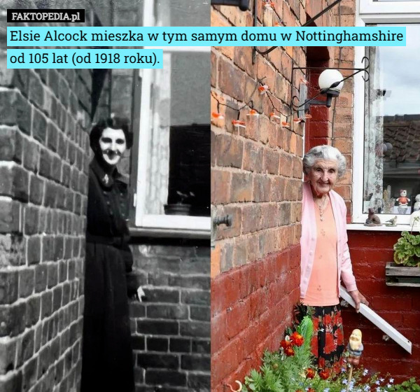 Elsie Alcock mieszka w tym samym domu w Nottinghamshire od 105 lat (od 1918 roku). 