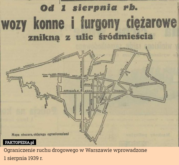 Ograniczenie ruchu drogowego w Warszawie wprowadzone
1 sierpnia 1939 r. 