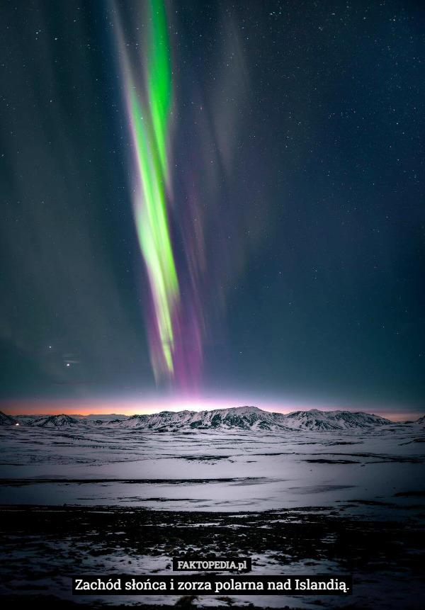 Zachód słońca i zorza polarna nad Islandią. 