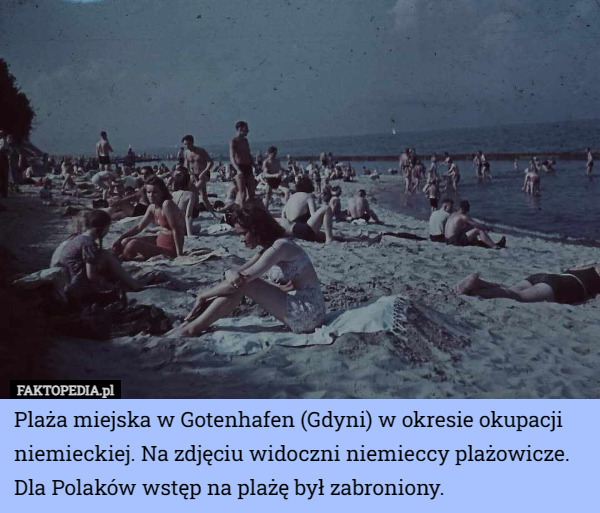 Plaża miejska w Gotenhafen (Gdyni) w okresie okupacji niemieckiej. Na zdjęciu widoczni niemieccy plażowicze. Dla Polaków wstęp na plażę był zabroniony. 