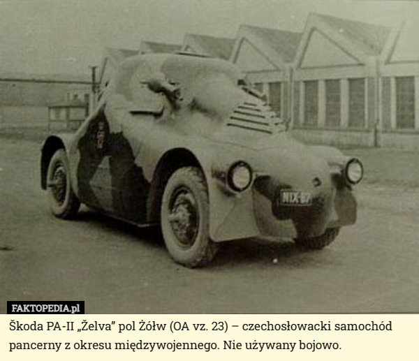 Škoda PA-II „Želva” pol Żółw (OA vz. 23) – czechosłowacki samochód pancerny z okresu międzywojennego. Nie używany bojowo. 
