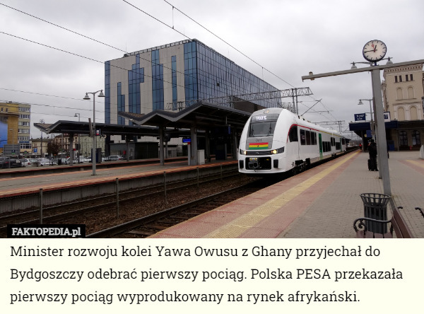 Minister rozwoju kolei Yawa Owusu z Ghany przyjechał do Bydgoszczy odebrać pierwszy pociąg. Polska PESA przekazała pierwszy pociąg wyprodukowany na rynek afrykański. 