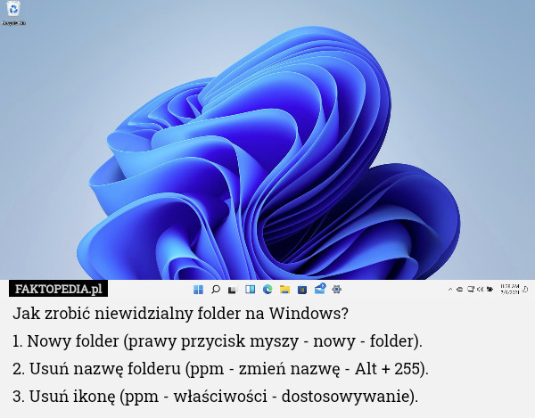 Jak zrobić niewidzialny folder na Windows?
1. Nowy folder (prawy przycisk myszy - nowy - folder).
2. Usuń nazwę folderu (ppm - zmień nazwę - Alt + 255).
3. Usuń ikonę (ppm - właściwości - dostosowywanie). 