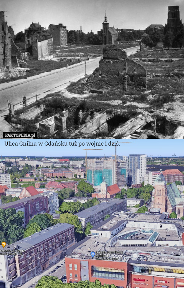 Ulica Gnilna w Gdańsku tuż po wojnie i dziś. 