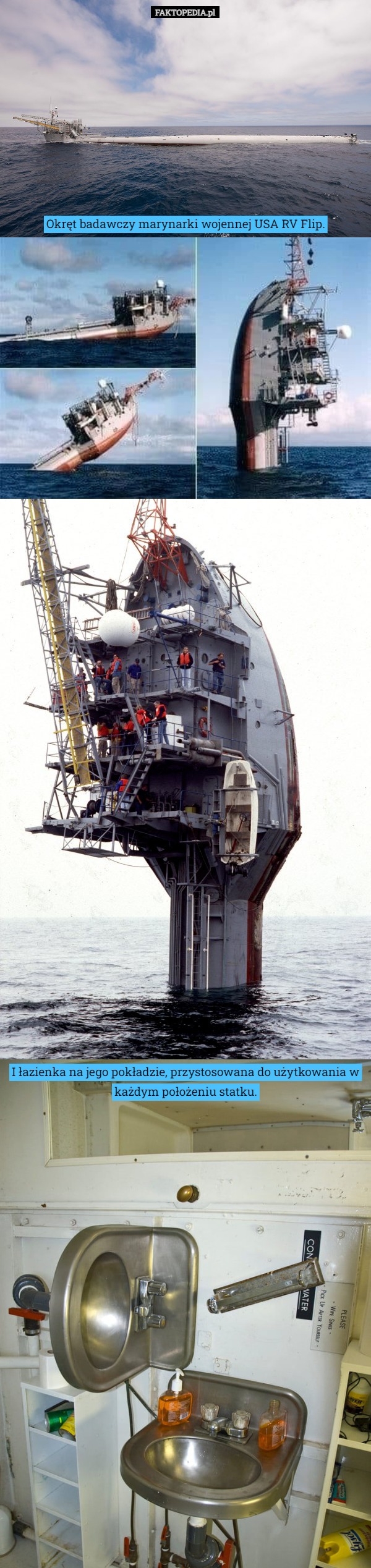 Okręt badawczy marynarki wojennej USA RV Flip. I łazienka na jego pokładzie, przystosowana do użytkowania w każdym położeniu statku. 