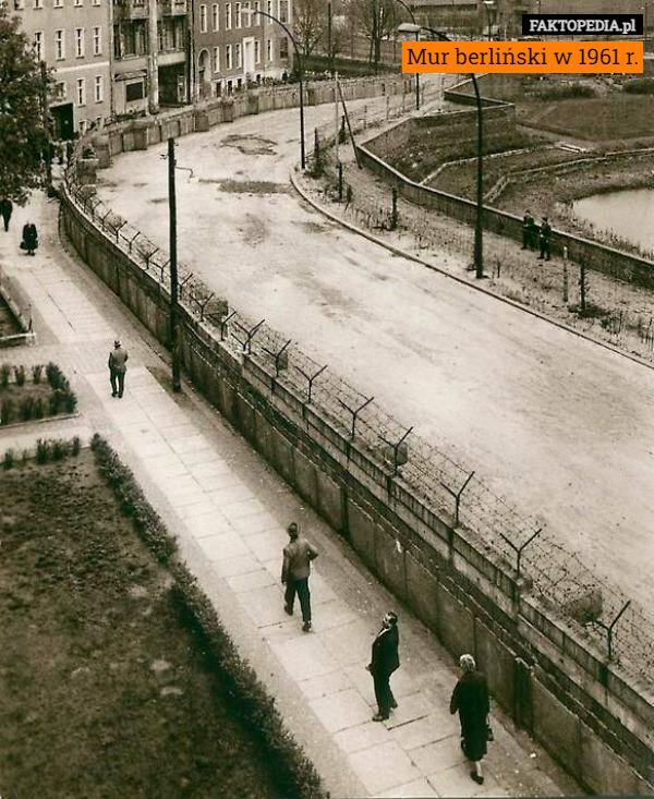Mur berliński w 1961 r. 