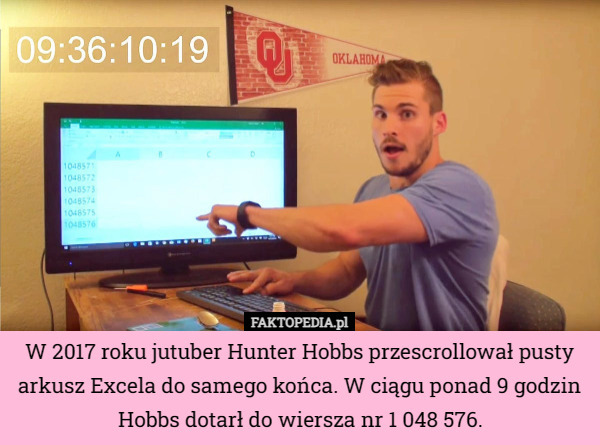 W 2017 roku jutuber Hunter Hobbs przescrollował pusty arkusz Excela do samego końca. W ciągu ponad 9 godzin Hobbs dotarł do wiersza nr 1 048 576. 