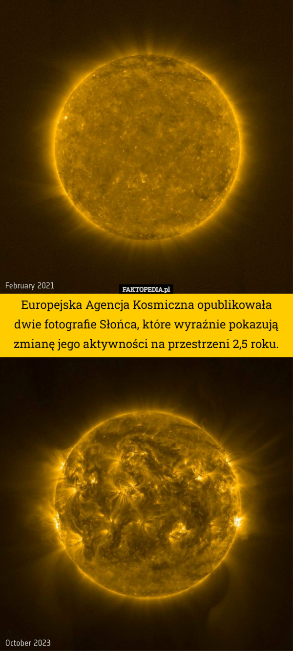 Europejska Agencja Kosmiczna opublikowała dwie fotografie Słońca, które wyraźnie pokazują zmianę jego aktywności na przestrzeni 2,5 roku. 